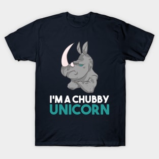 I'm A Chubby Unicorn - Grumpy Rhino Rhinoceros T-Shirt